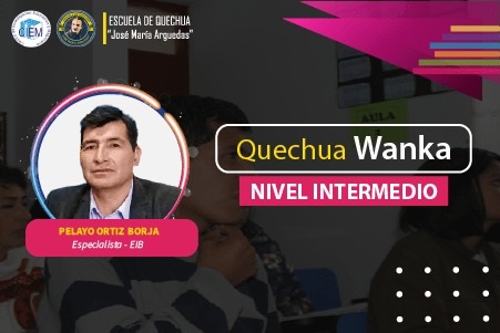 QUECHUA WANKA - INTERMEDIO 2022 (JUNIO - AGOSTO)